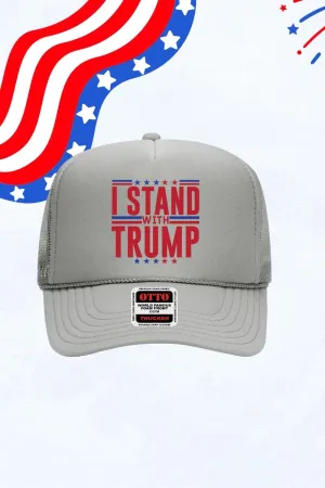 I Stand With Trump Otto Gray Foam Front Trucker Hat